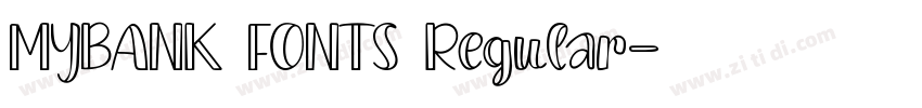 MYBANK FONTS Regular字体转换